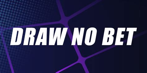 How Does Draw No Bet Work In Soccer & Why it's Effective.